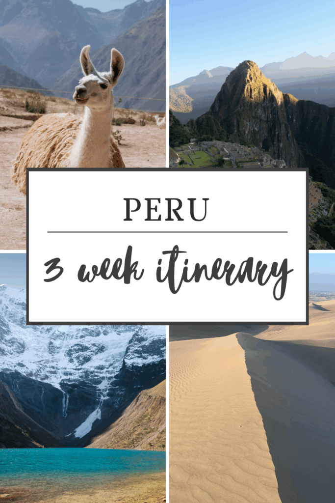 peru 3 week itinerary